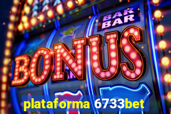 plataforma 6733bet